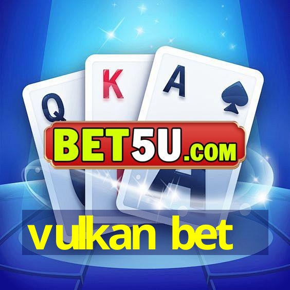 vulkan bet